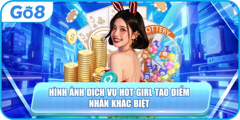 Hình Ảnh Dịch Vụ Hot Girl Tạo Điểm Nhấn Khác Biệt